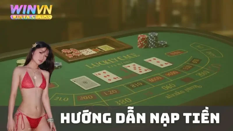 Hướng Dẫn Nạp Tiền WINVN: Nhanh Chóng, An Toàn Nhận 188K